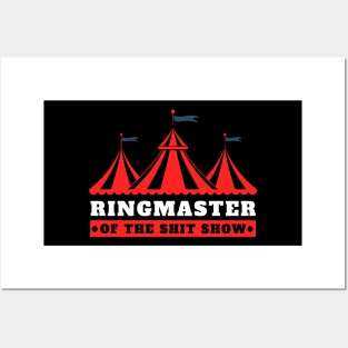 Ringmaster of The Shit Show Posters and Art